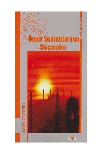 Ömer Seyfettinden Seçmaler-türk Klasikleri